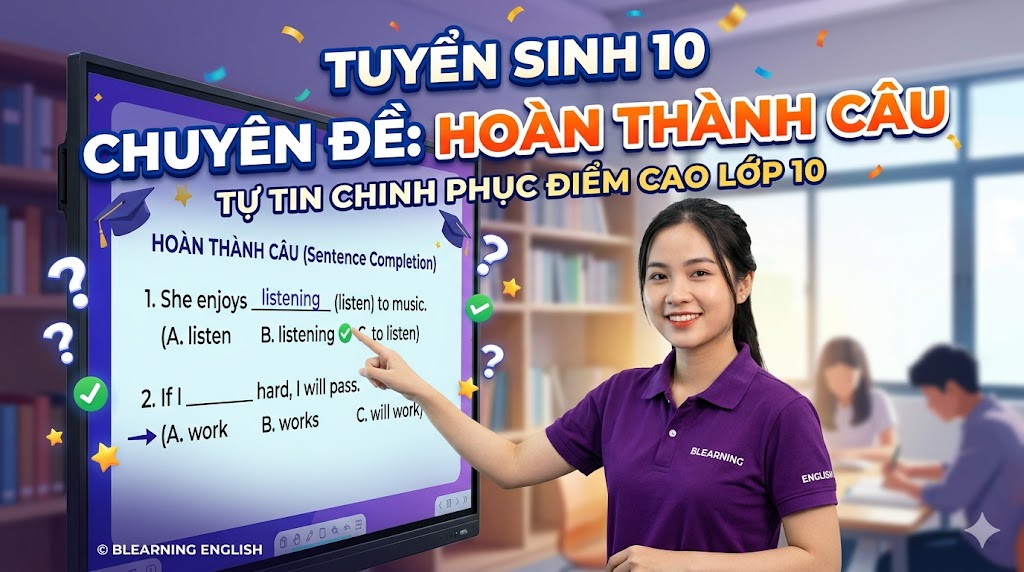 Tiếng Anh 9 – Unit 12 Hoàn Thành Câu<br><span style="display: inline-block; padding-top: 8px; color: #d32f2f; font-size: 13px; font-weight: bold;">Lượt làm bài: 43</span>