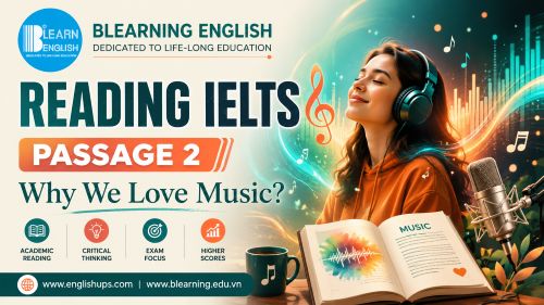 Reading IELTS Passage 2: Why We Love Music?<br><span style="display: inline-block; padding-top: 8px; color: #d32f2f; font-size: 13px; font-weight: bold;">Lượt làm bài: 223</span>